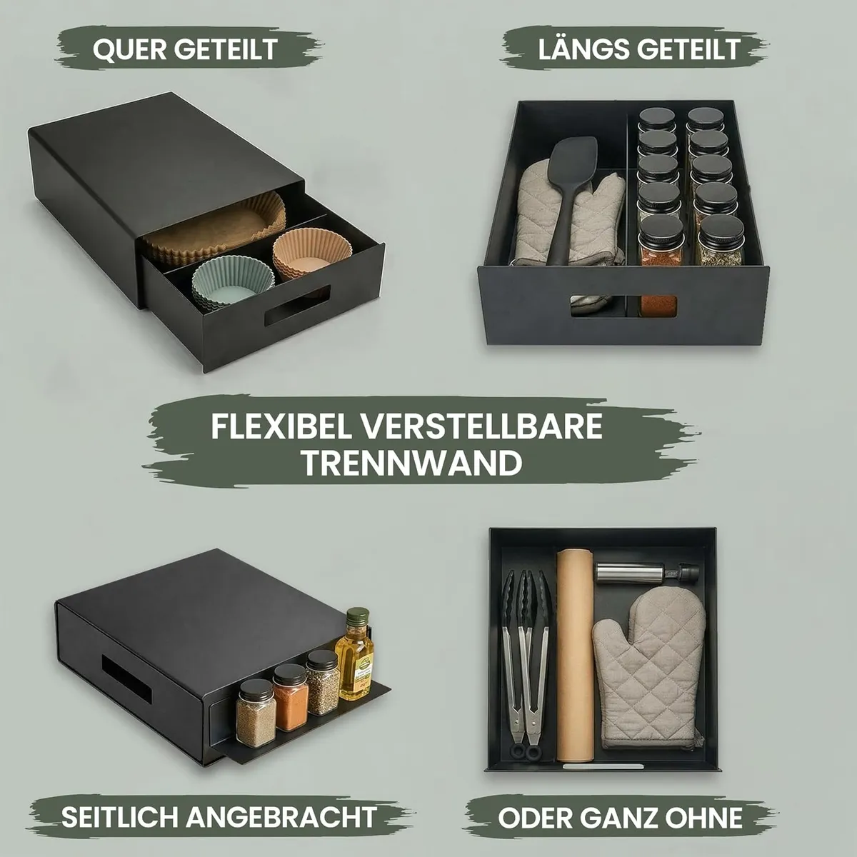 Vier Ansichten der Schublade: Trennwand mittig, seitlich angebracht, mit Gewürzen und Zubehör oder ganz ohne Trennwand